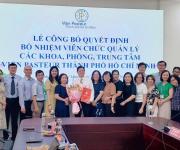 Viện Pasteur Thành phố Hồ Chí Minh tổ chức lễ công bố và trao quyết định bổ nhiệm Phó giám đốc Trung tâm Xét nghiệm y sinh học lâm sàng và Dịch vụ khoa học kỹ thuật